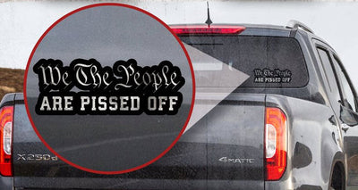 We The People Are Pissed Decal